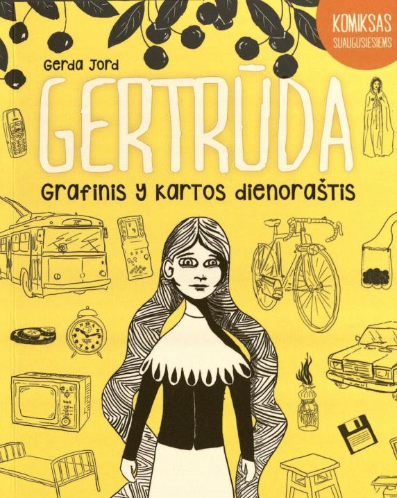 Gertrūda: grafinis Y kartos dienoraštis